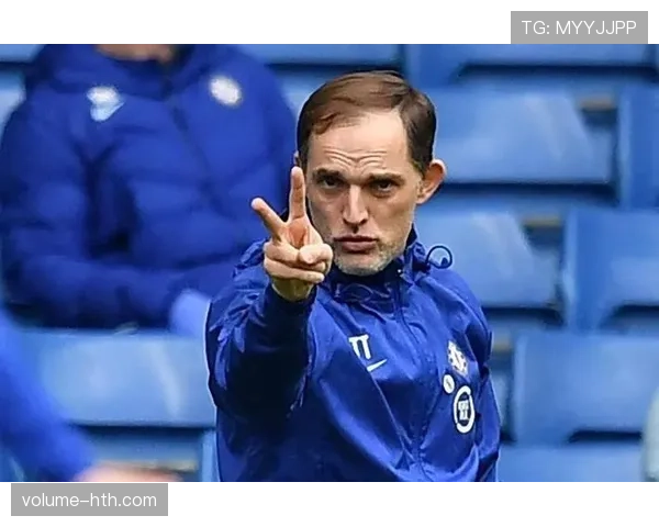 图赫尔战术适配性强，新援助力球队实现多元化升级